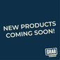 NEW PRODUCTS COMING SOON!